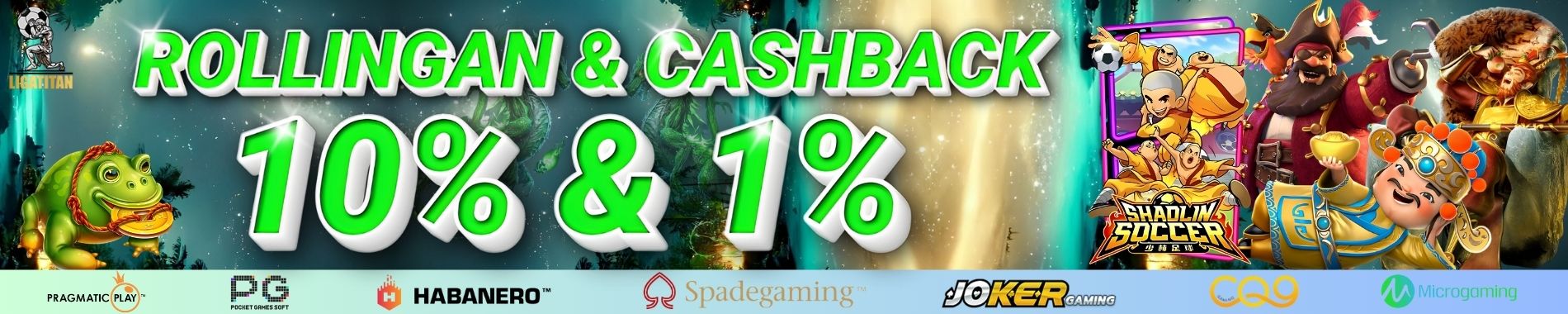 Cashback 10%   Rollingan 1%